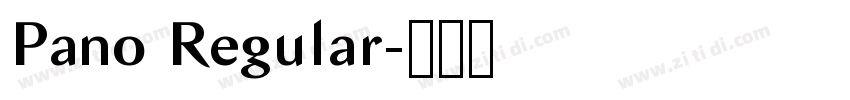 Pano Regular字体转换 Pano Regular字体转换